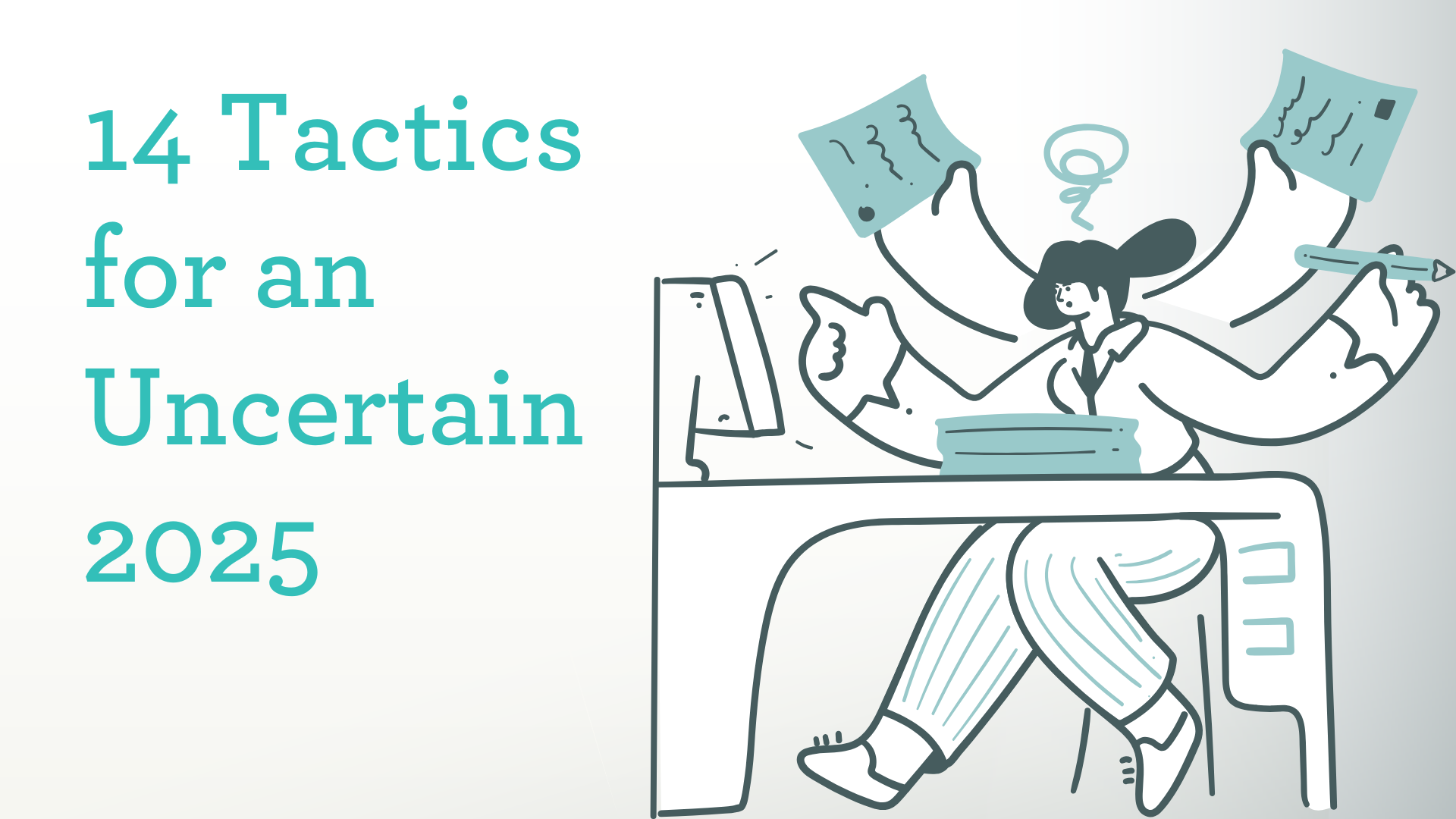 14 Tactics for an Uncertain 2025 | Benefactor Group