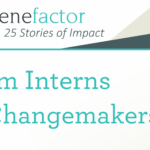 From Interns to Changemakers