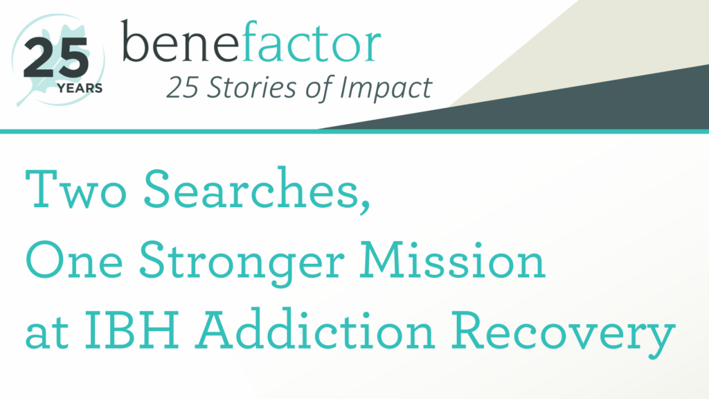 Two Searches, One Stronger Mission at IBH Addiction Recovery