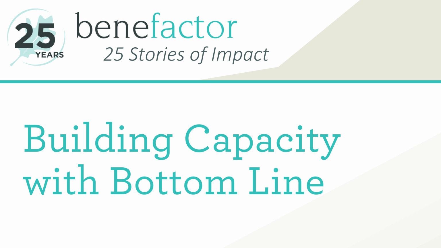 25 Stories of Impact: Building Capacity with Bottom Line