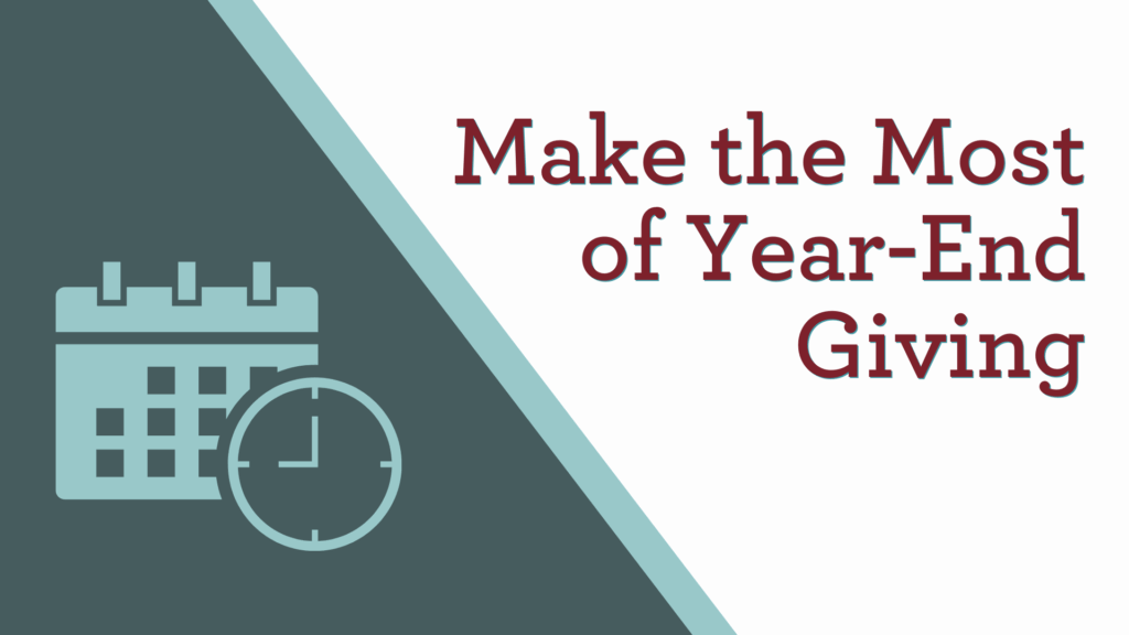 Make the Most of Year-End Giving