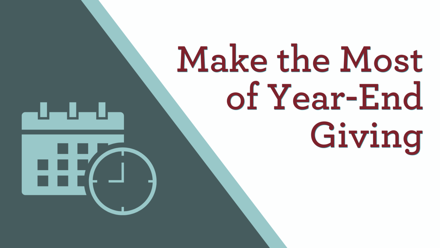 Make the Most of Year-End Giving