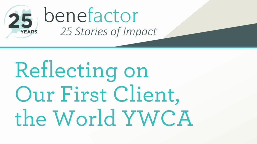 Reflecting on Our First Client, the World YWCA