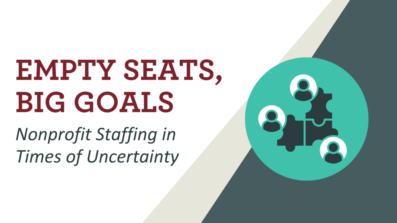 Empty Seats, Big Goals: Nonprofit Staffing in Times of Uncertainty