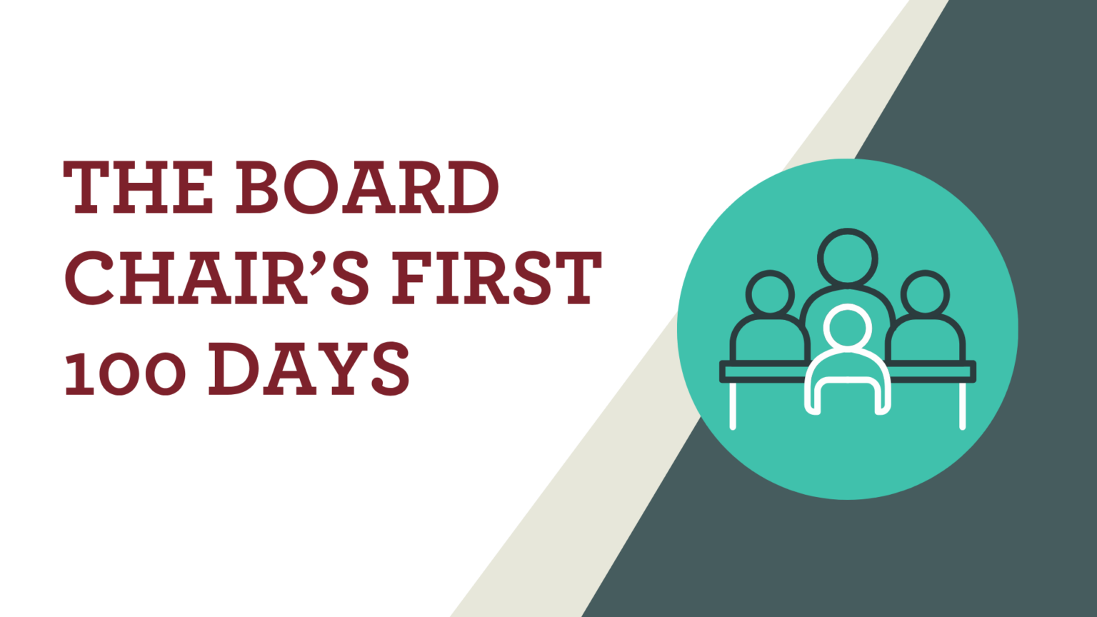 the board chair’s first 100 days
