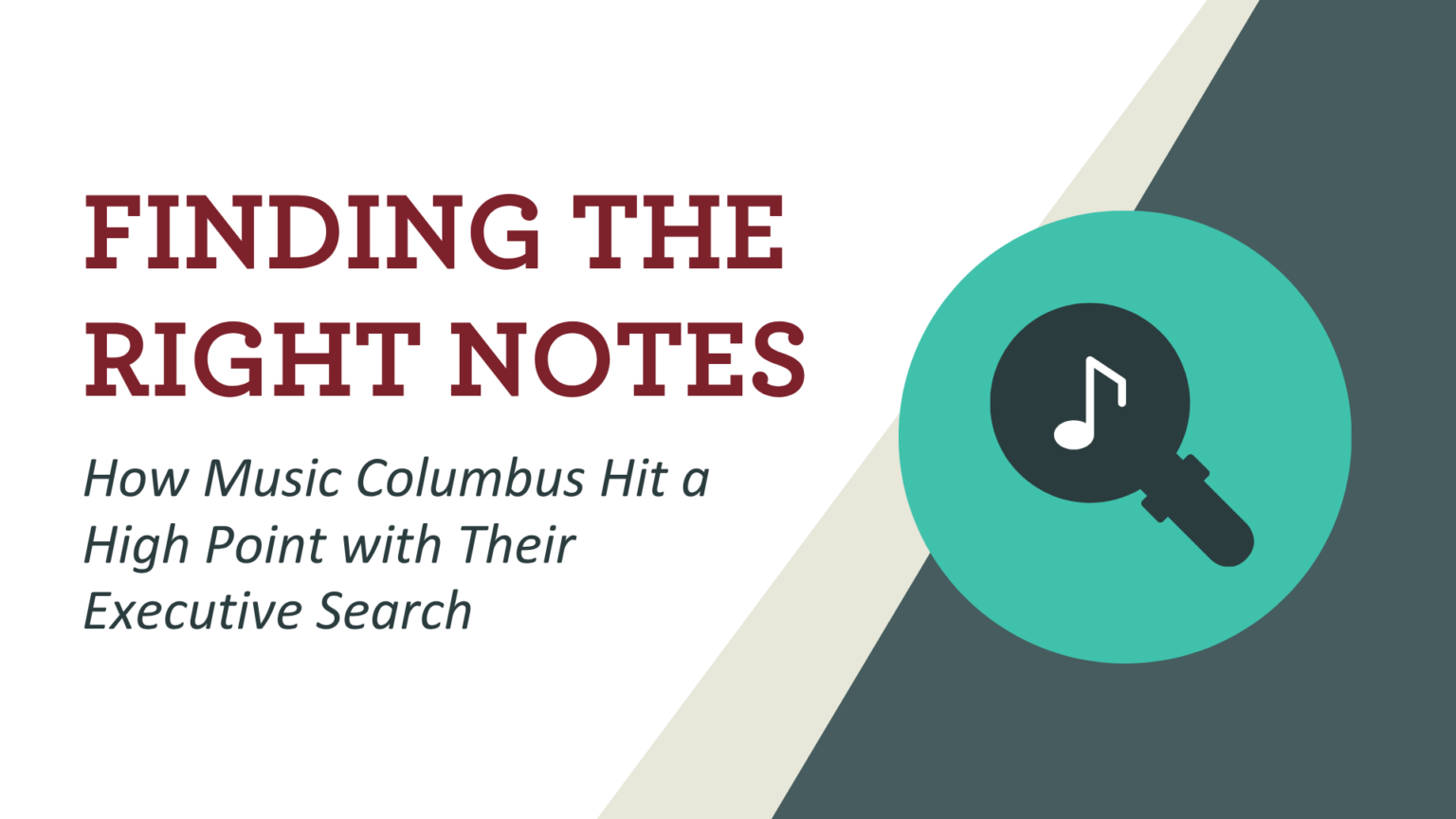 finding the right notes: How Music Columbus Hit a High Point with Their Executive Search