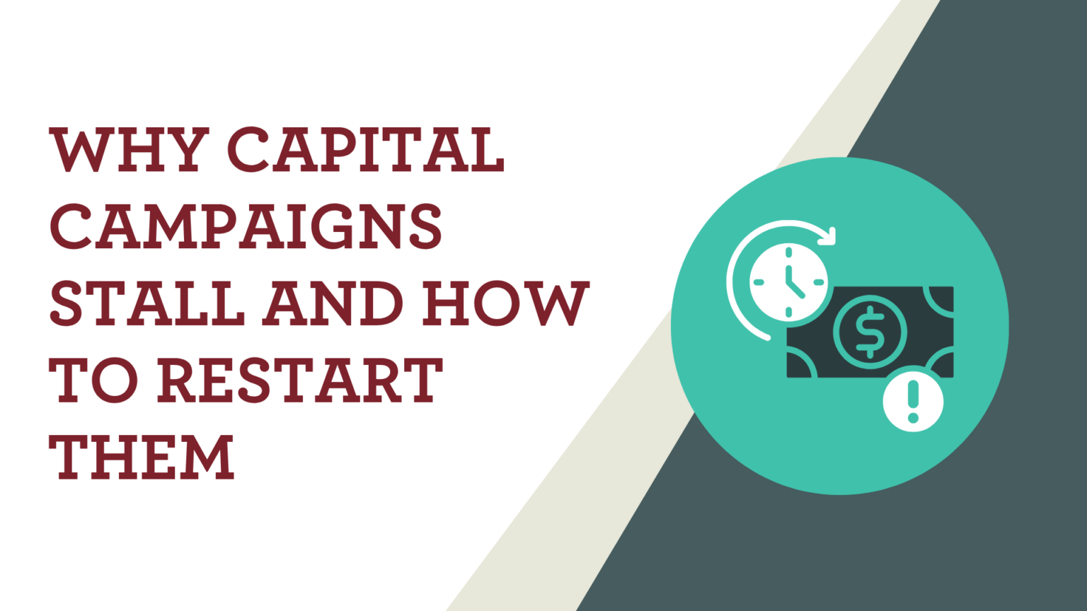 Why Capital Campaigns Stall and How to Restart Them