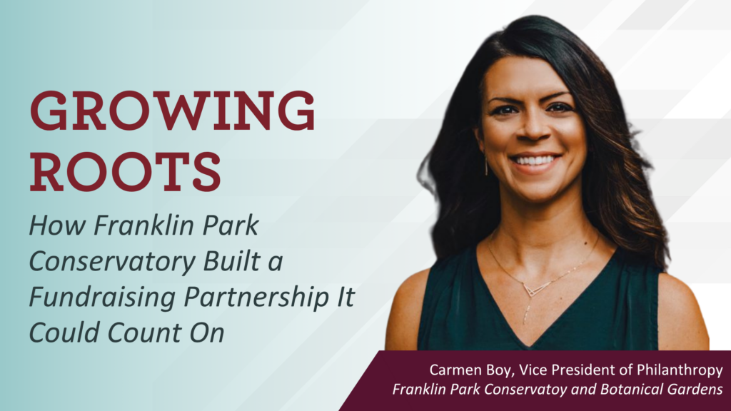 Growing Roots: How Franklin Park Conservatory Built a Fundraising Partnership It Could Count On