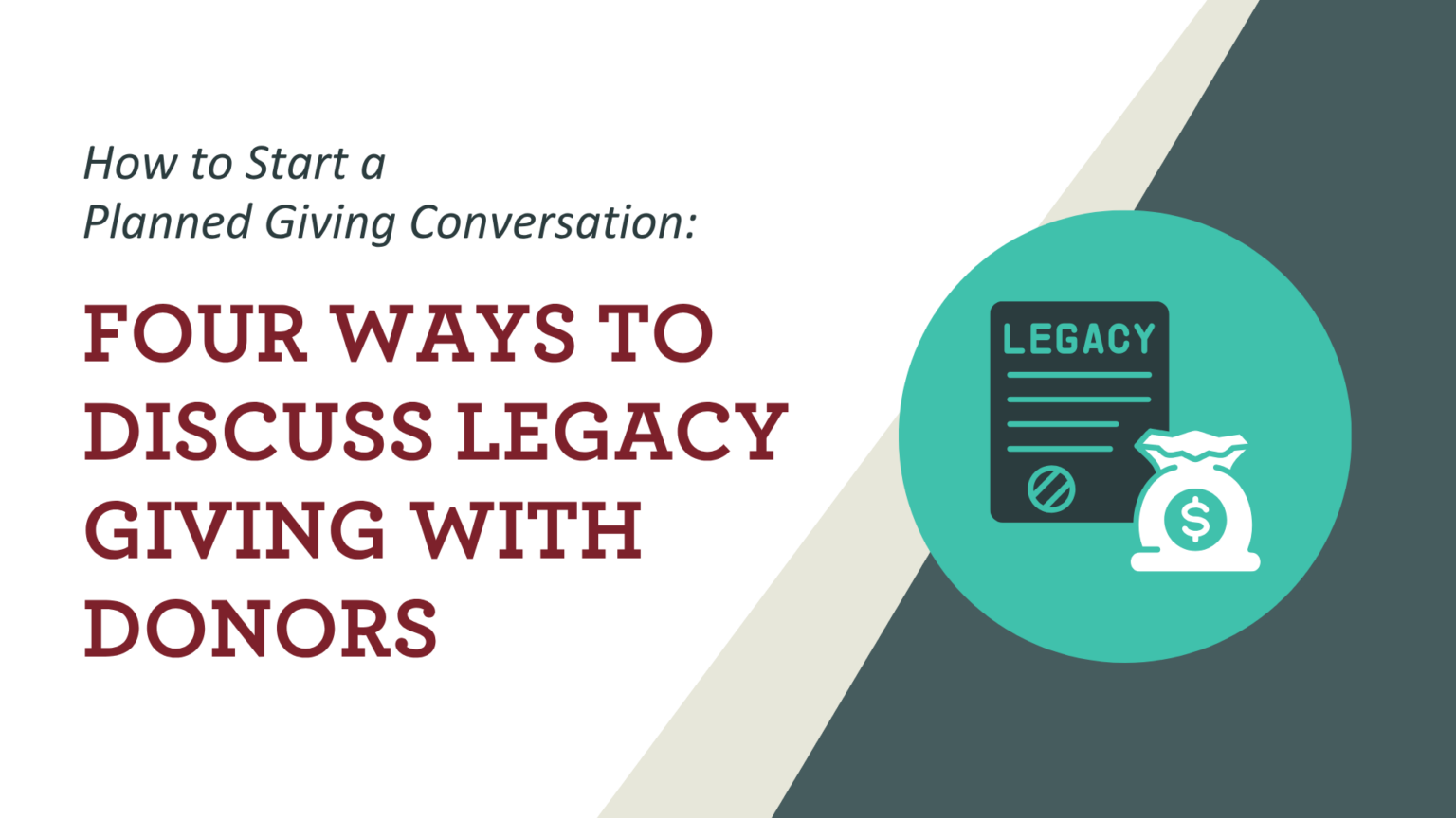 How to Start a Planned Giving Conversation: Four Ways to Discuss Legacy Giving with Donors