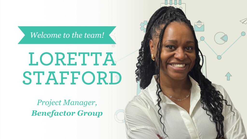 Loretta Stafford, Project Manager, Benefactor Group